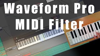 Tracktion Waveform 115 Pro  Explaining the MIDI Filter Plugin [upl. by Devan]