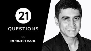 Exclusive  21 Questions with Mohnish Bahl [upl. by Ilatfen]