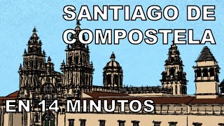 Santiago de COMPOSTELA  En 14 Minutos [upl. by Timofei]