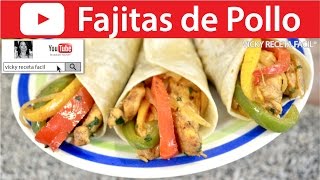 CÓMO HACER FAJITAS DE POLLO  Vicky Receta Facil [upl. by Cherilynn]