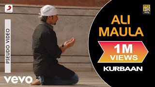 Ali Maula Audio Song  KurbaanKareena Kapoor Saif Ali KhanSalimSulaimanNiranjan I [upl. by Haiacim]