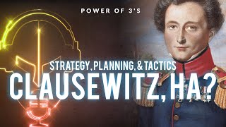 Carl von Clausewitz and Strategy Planning amp Tactics [upl. by Htedirem]