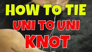 How To Tie a Double Uni Knot Braid to Fluorocarbon Seaguar [upl. by Hieronymus577]