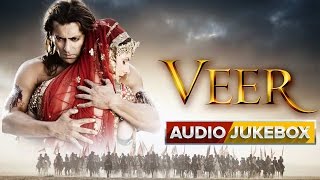 Veer  Jukebox Full Songs  Salman Khan amp Zarine Khan [upl. by Gilbertine]