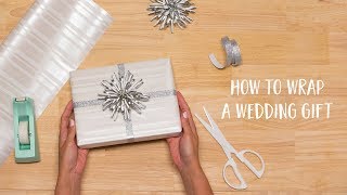 How to Wrap a Wedding Gift [upl. by Hansel]