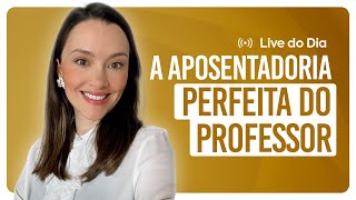 Aposentadoria do PROFESSOR da rede pública [upl. by Grenville]