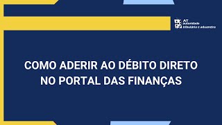 Gerir autorizações do débito direto no Portal das Finanças [upl. by Letnom]