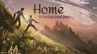 Home ft Precious Jewel Amor [upl. by Aerdnak]