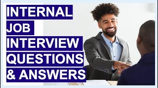 INTERNAL JOB Interview Questions amp Answers TIPS amp Sample ANSWERS [upl. by Cheadle]