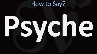 How to Pronounce Psyche CORRECTLY [upl. by Dory]