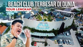 quotEKSKLUSIFquot FULL TOUR ATLAS BEACH CLUB TERNYATA SEPERTI INI [upl. by Annala]