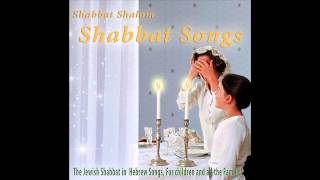 Erev Shabbat Sabbath Eve  Shabbat Songs [upl. by Ingaberg]