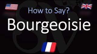 How to Pronounce Bourgeoisie CORRECTLY French amp English Pronunciation [upl. by Nylek824]