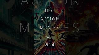 Best Action Movies of 2024 [upl. by Fachanan]