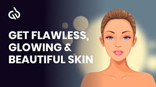 Clear Skin Subliminal Youthing Frequency for Flawless amp Glowing Skin [upl. by Wonacott]