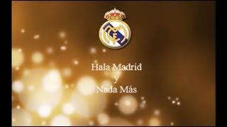 Real Madrid Anthem  Hala Madrid y Nada Más English Lyrics [upl. by Eatnahs]