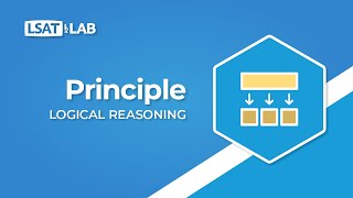 Principle  LSAT Logical Reasoning [upl. by Ijan994]