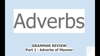 Adverbs  Grammar Tutorial English ESL adverbs of manner [upl. by Nit]