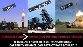 RUSSIAN S 400 vs AMERICAN PATRIOT PAC 3 amp THAAD UNBIASED ANALYSIS [upl. by Yasnyl620]