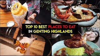 Top 10 Best Places To Eat In Genting Highlands [upl. by Eelsnia105]