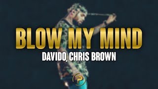 Davido Chris Brown  Blow My Mind Lyrics [upl. by Adikram]