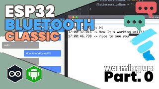 ESP32  BLUETOOTH CLASSIC  FLUTTER  Lets build BT Serial based on the examples Ft Chat App [upl. by Revorg]