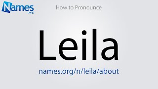 How to Pronounce Leila [upl. by Rahs]