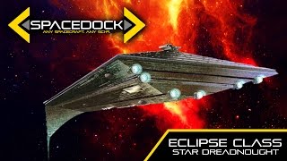 Star Wars Eclipse Class Star Dreadnought Legends  Spacedock [upl. by Deyes]