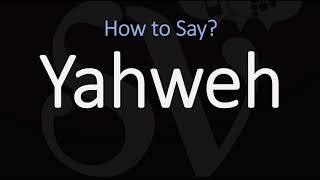 How to Pronounce Yahweh CORRECTLY [upl. by Lauralee]