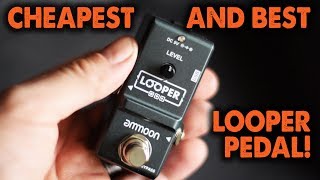 The Best Bargain Looper Pedal  Ammoon Nano Looper  Demo  Review [upl. by Reiser509]