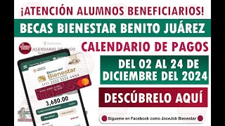 🎓 ¡Fechas de Pago Beca Benito Juárez 📅 Depósitos del 2 al 6 de Diciembre Primera semana 💳 [upl. by Christal402]