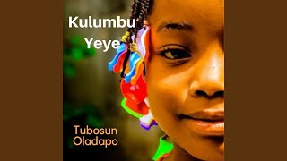 Kulumbu Yeye [upl. by Mali]