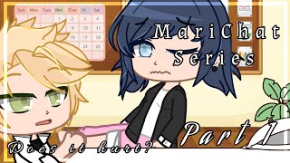 Our Love Story  Gacha Club Series  MLB  Part 2  GCMM Marichat  Inspired by a MariBlanc Comic [upl. by Aura]