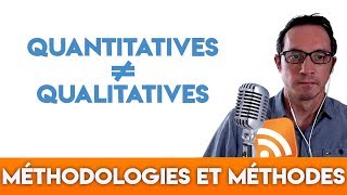 Différences entre méthodes quantitatives et méthodes qualitatives [upl. by Hennebery]