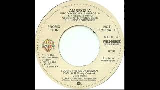 Ambrosia  Youre The Only Woman 1980 [upl. by Neddie]