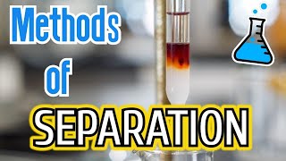 10 Methods of Separation in Chemistry [upl. by Olocin]