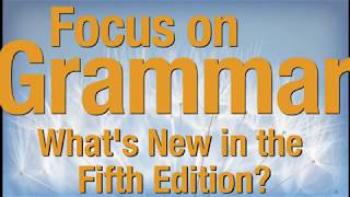 Welcome to the New Edition of Focus on Grammar [upl. by Kutzer]