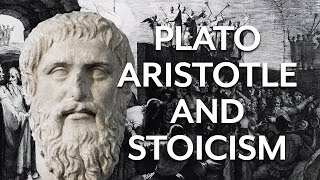 Plato Aristotle and Stoicism [upl. by Enelav]