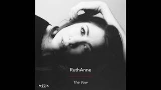 The Vow  RuthAnne [upl. by Elysha]