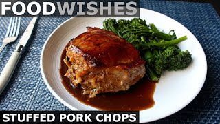 Stuffed Pork Chops  Food Wishes [upl. by Eissat]