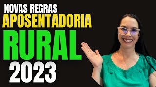 Novas regras 2023 da Aposentadoria Rural do INSS [upl. by Seroka167]