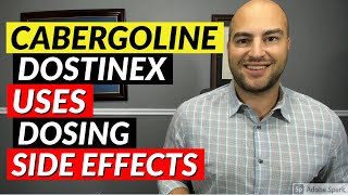 Cabergoline Dostinex  Pharmacist Review  Uses Dosing Side Effects [upl. by Oleta]