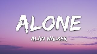 Alan Walker  Alone Lyrics [upl. by Dnyletak]