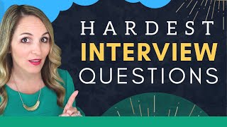 6 MOST Difficult Interview Questions And How To Answer Them [upl. by Southworth]