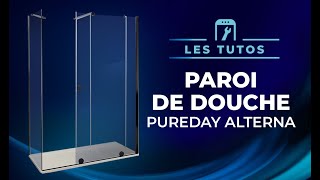 Tuto  Installer la paroi de douche PUREDAY Alterna [upl. by Aitnohs]