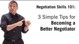 Negotiation Skills 3 Simple Tips On How To Negotiate [upl. by Aikemehs585]