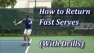 How To Return Fast Serves In Tennis [upl. by Assiram]