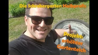 Wir bauen einen erhöhten Garten Teich [upl. by Belanger]