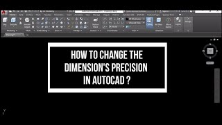 HOW TO CHANGE DIMENSIONS PRECISION IN AUTOCAD [upl. by Singhal903]