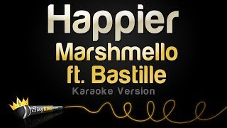 Marshmello ft Bastille  Happier Karaoke Version [upl. by Roi]